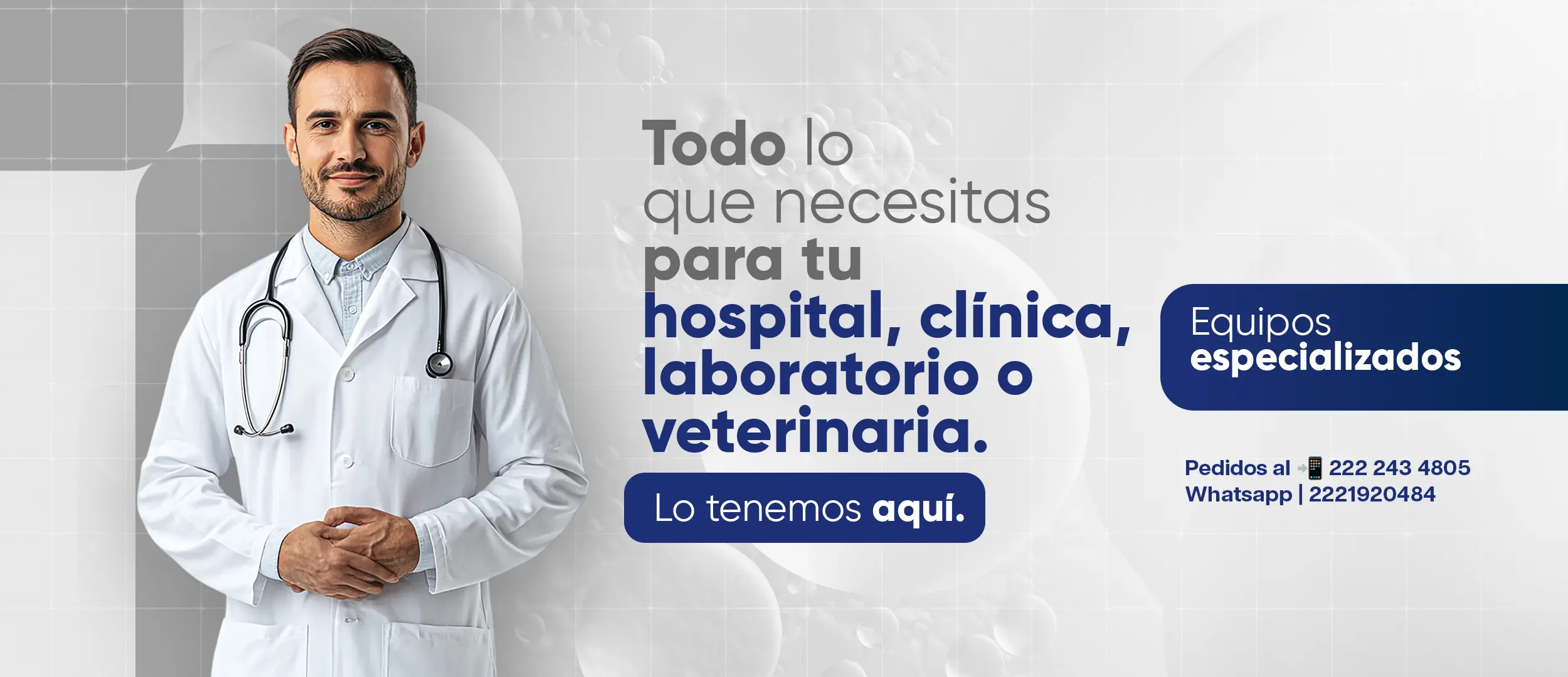 Todo lo que necesitas para tu hospital, clínica, laboratorio o veterinaria lo tenemos aquí